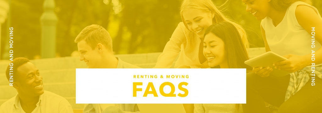 Renting & Moving Frequently Asked Questions (FAQS)